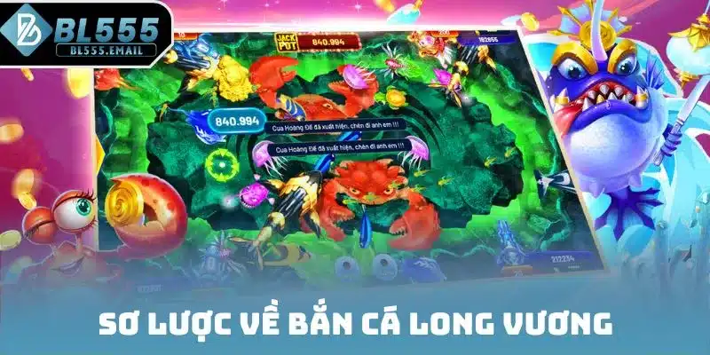 Sơ lược về bắn cá Long vương