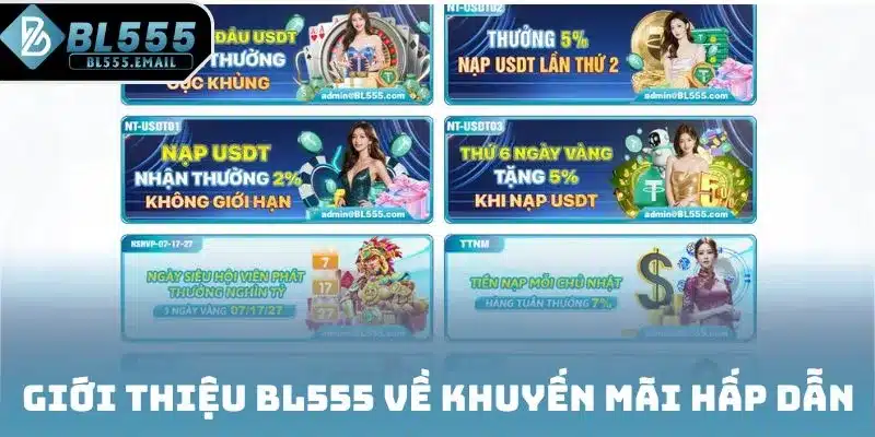 Giới thiệu BL555 về khuyến mãi hấp dẫn