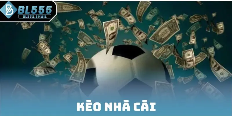 kèo nhà cái