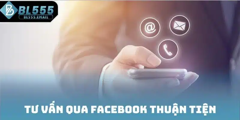 Tư vấn qua Facebook thuận tiện