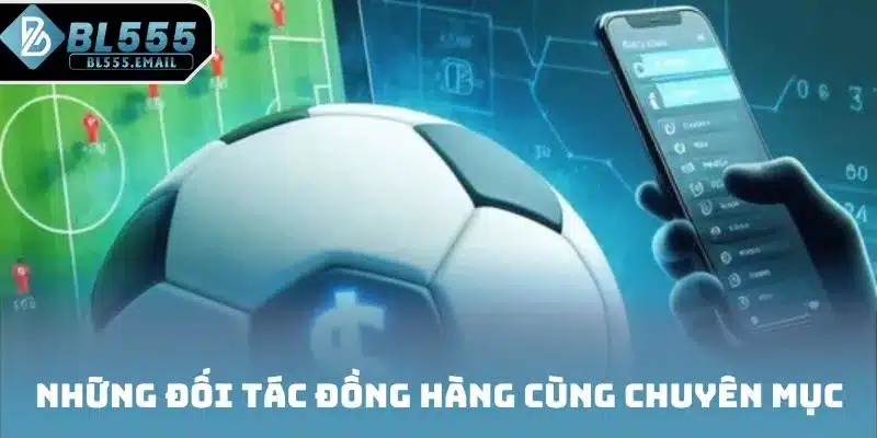 Những đối tác đồng hàng cùng chuyên mục